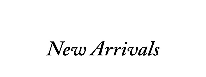New Arrival