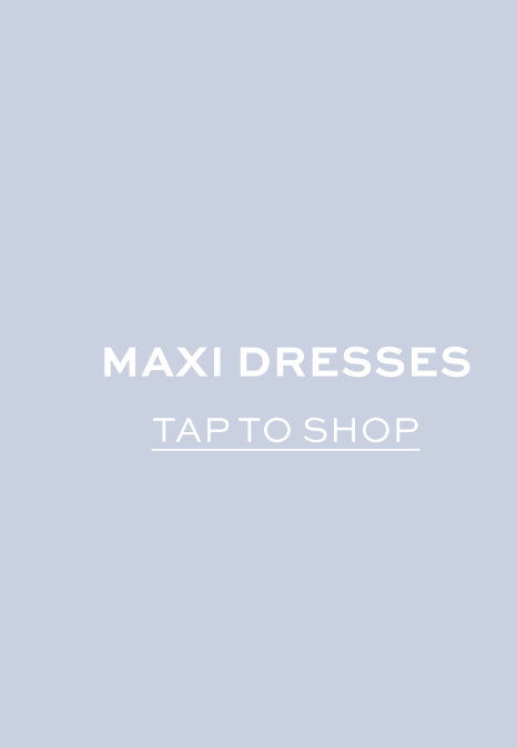 Maxi dresses