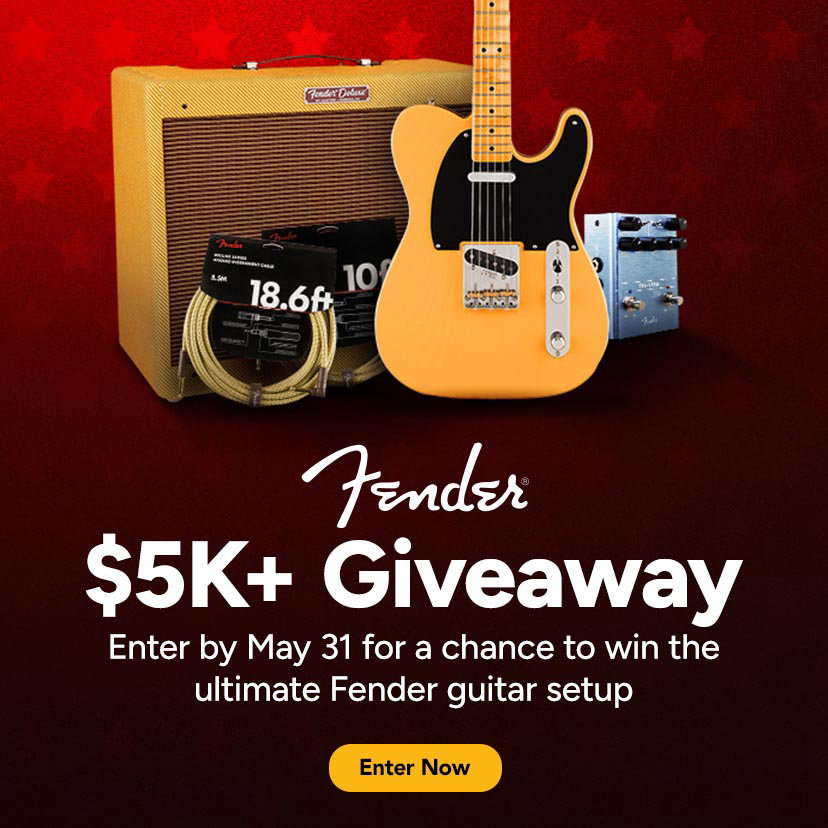 $5k+ Giveaway from Fender during Memorial Day. Enter by May 31