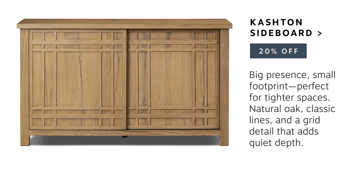 Kashton Sideboard | 20% off | GET THE LOOK 