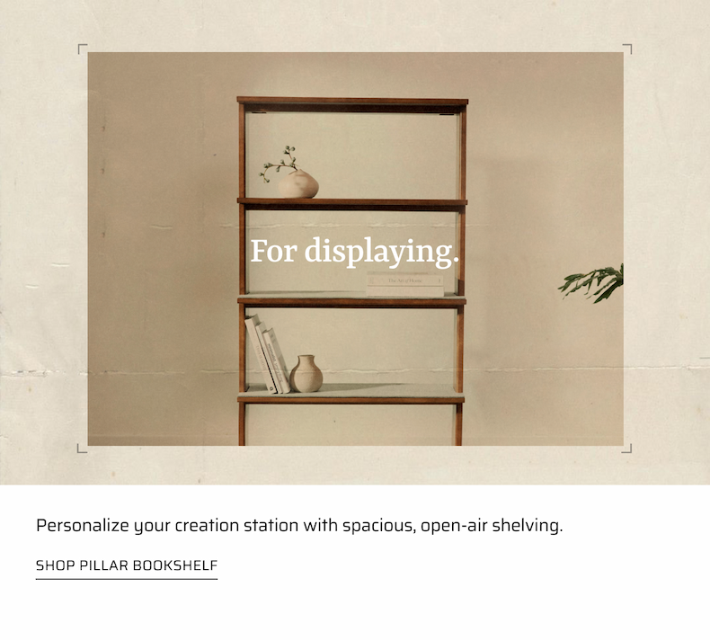 For displaying. Shop Pillar Bookshelf.