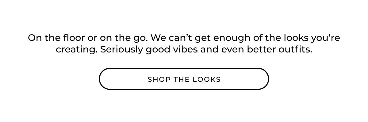 Shop the looks