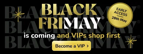 Black FriMAY is coming and VIPs shop first <Become a VIP>