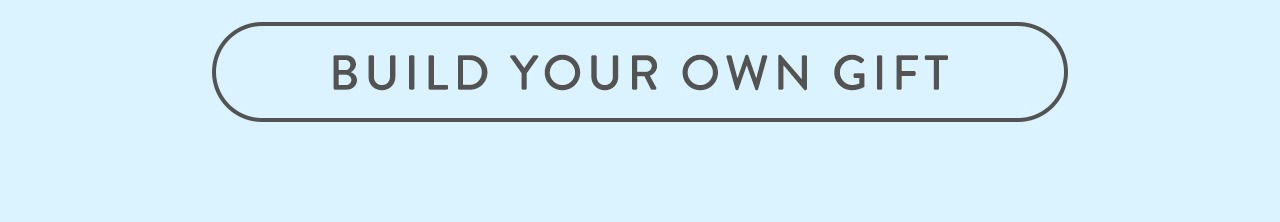 Build your own gift! 