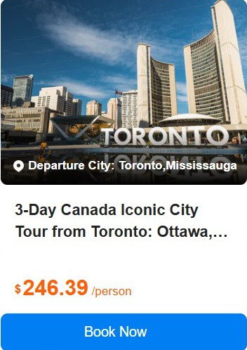 3-Day Canada Iconic City Tour from Toronto: Ottawa, Montreal, Quebec and Kingston 4.4 (497 reviews) Tour Code: 5715