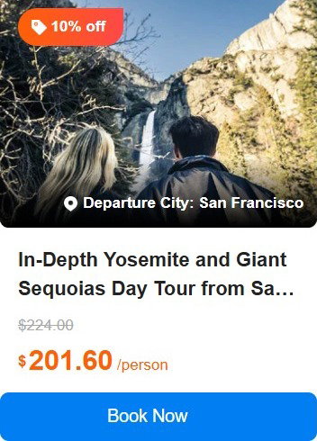 In-Depth Yosemite and Giant Sequoias Day Tour from San Francisco 4.8 (473 reviews) Tour Code: 2856
