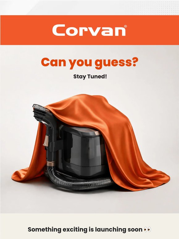 Psst… Corvan’s next launch is coming 👀