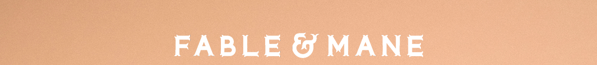 Fable & Mane
