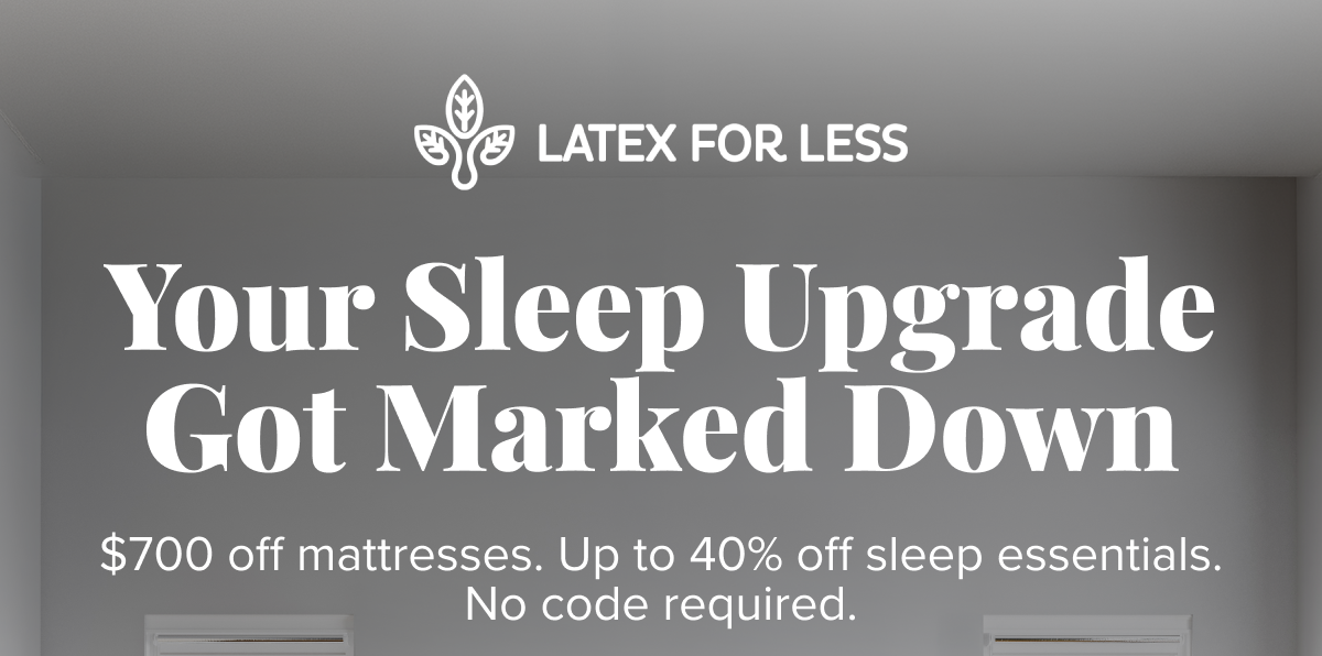 Your Sleep Upgrade Got Marked Down