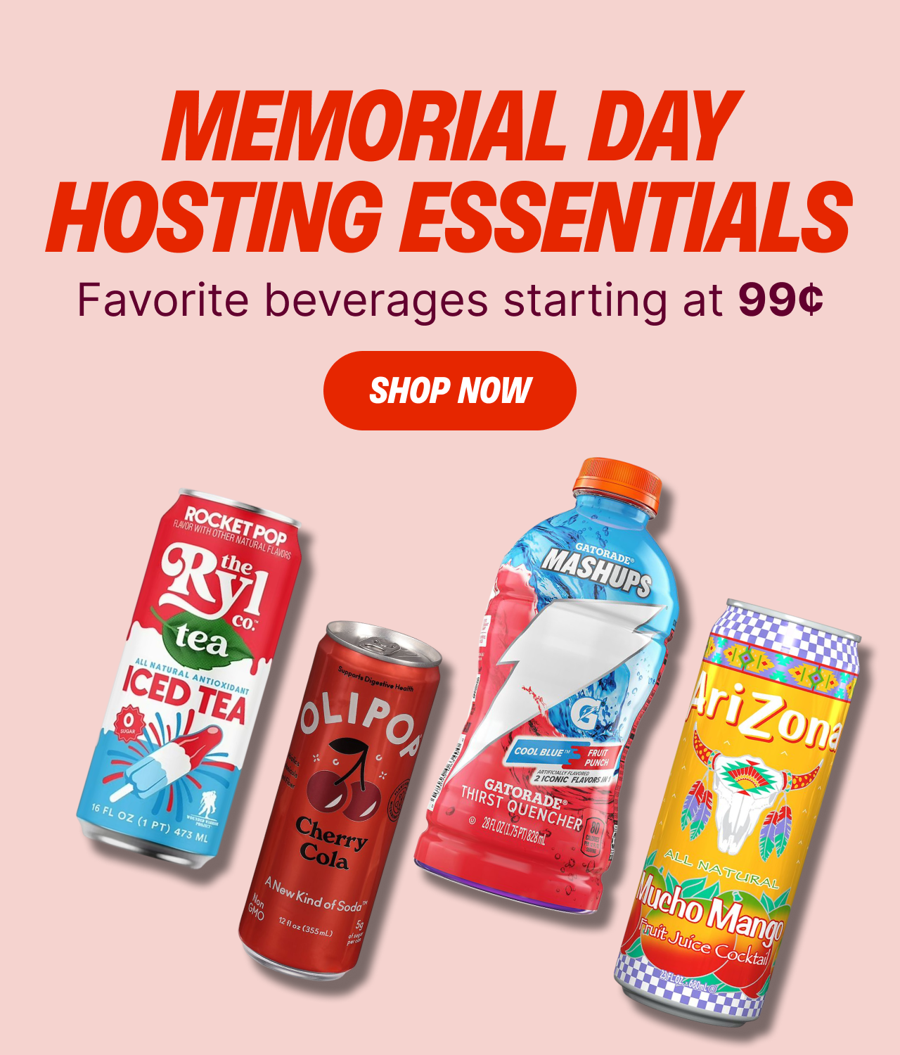 Favorite Memorial Day Beverages starting at .99cents