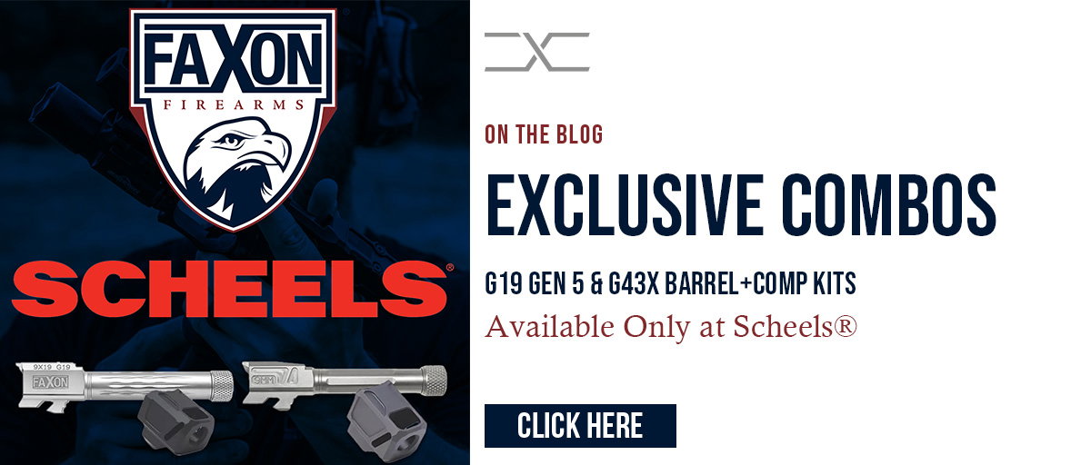 EXCLUSIVE FAXON COMBOS AVAILABLE ONLY AT SCHEELS