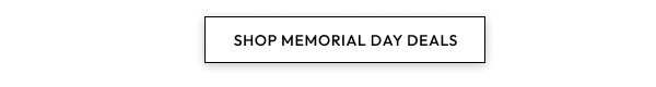 Shop Memorial Day Deals
