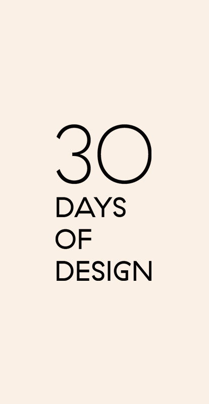 30 Days of Design