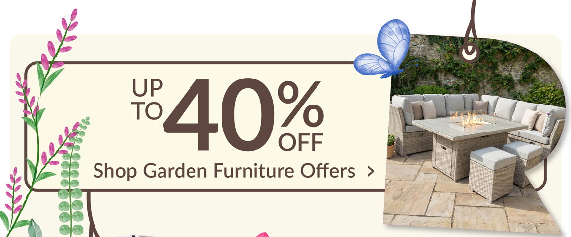 up to 40% off - shop garden furniture offers