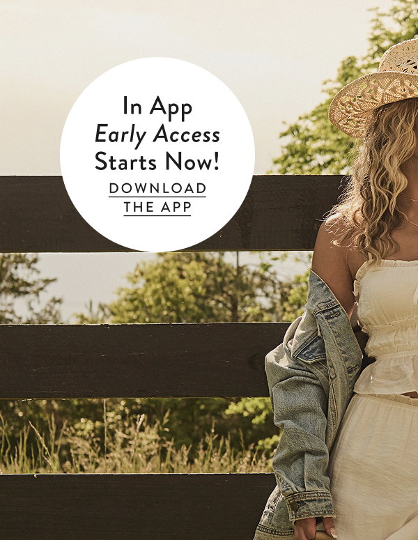 In App Early Access Starts Now! Download The App