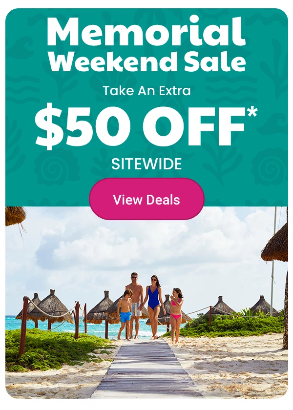 Memorial Weekend Sale Take an Extra $50 OFF* SITEWIDE