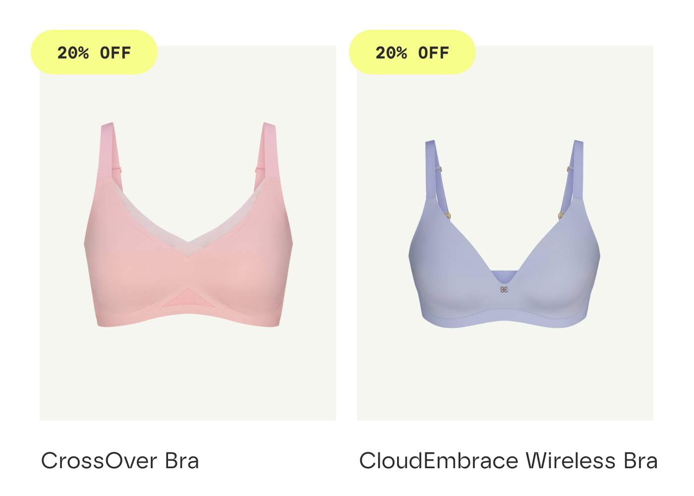 20% OFF | CrossOver Bra | 20% OFF | CloudEmbrace Wireless Bra