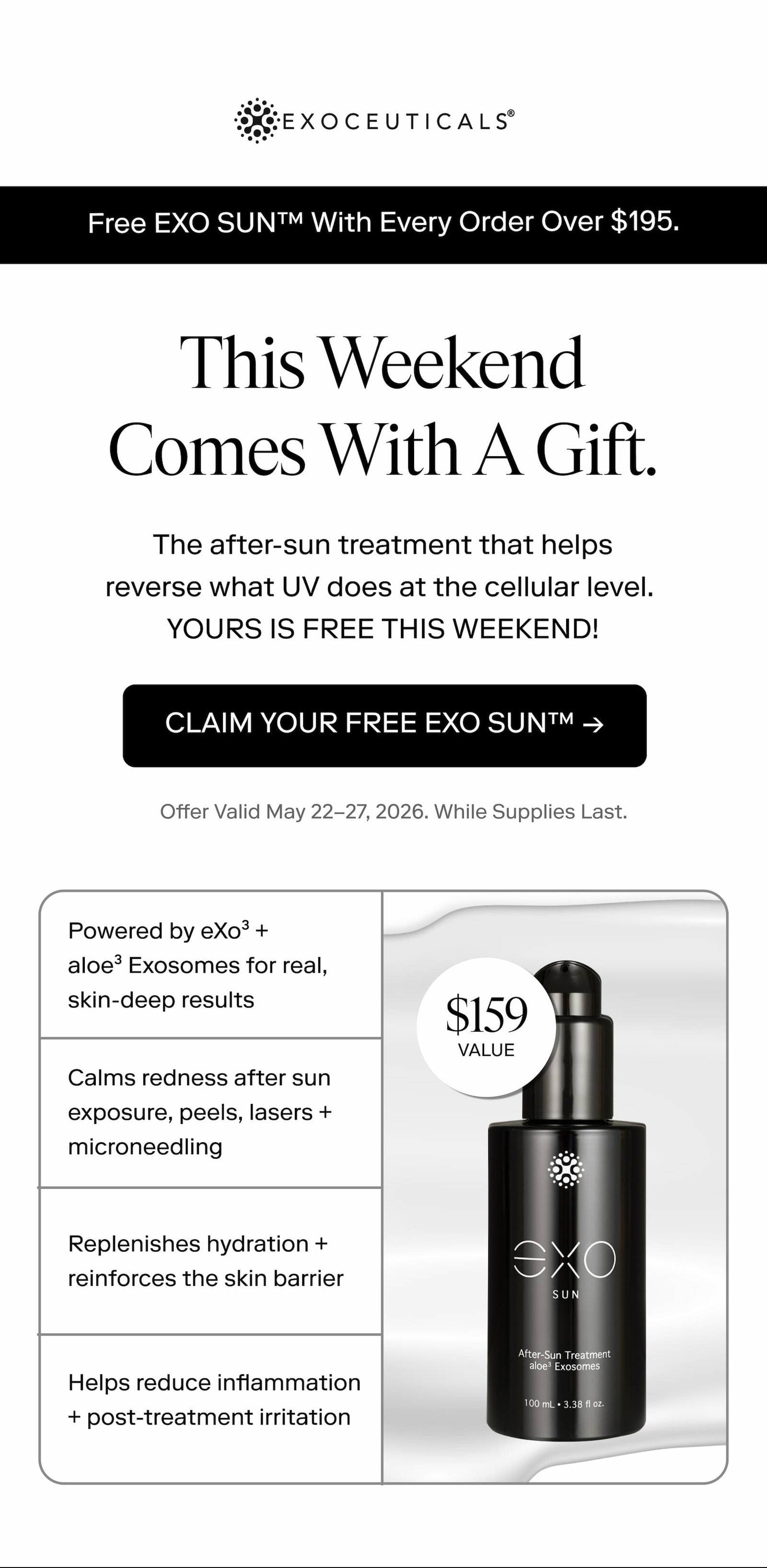 Free EXO SUN™ with every order over $195. This Weekend Comes With A Gift.