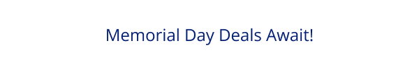 Memorial Day Deals Await!