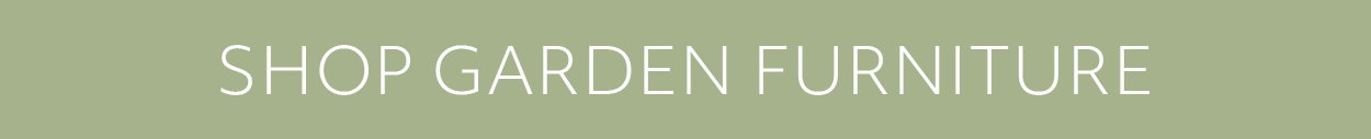 SHOP GARDEN FURNITURE