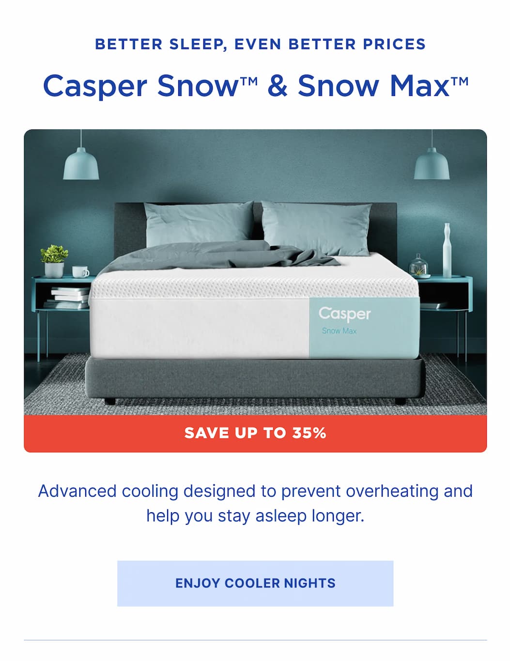 better sleep and even better prices for advanced cooling