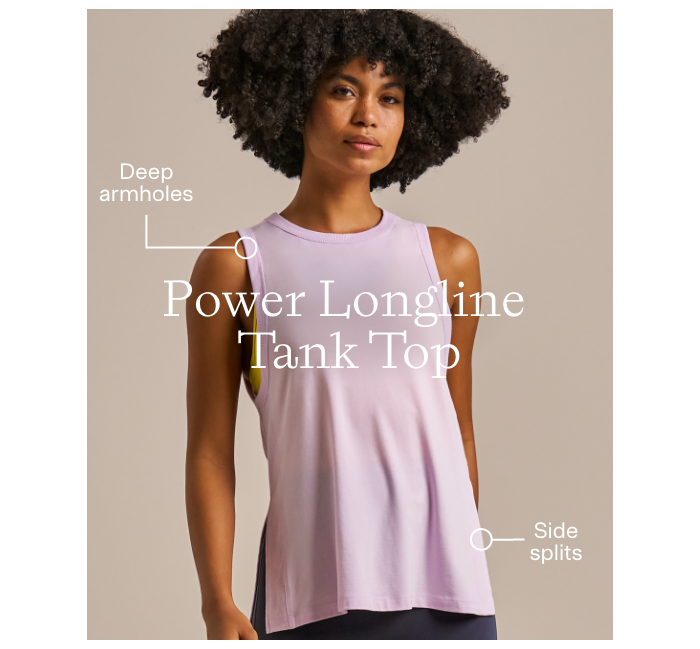 Power Longline Tank Top. Shop now.