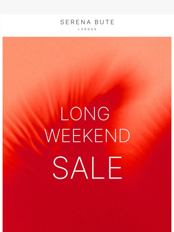 3 Days Only: Long Weekend Sale
