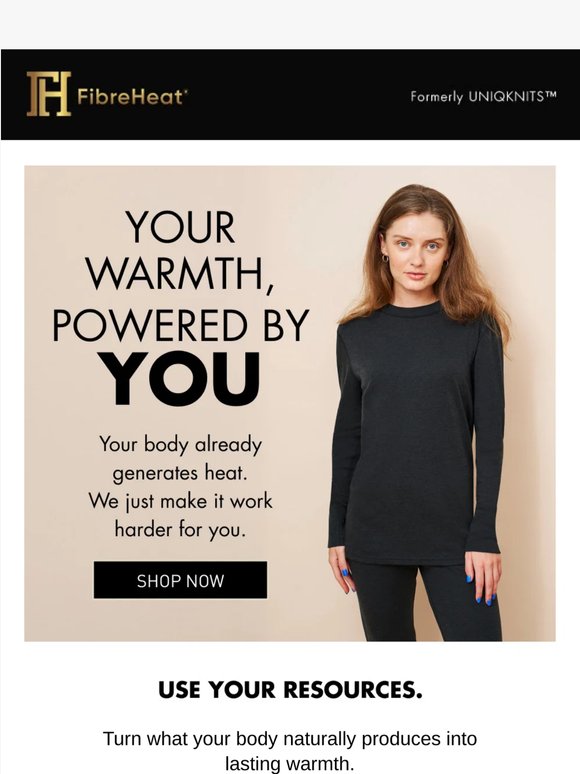 Rethink How You Stay Warm.