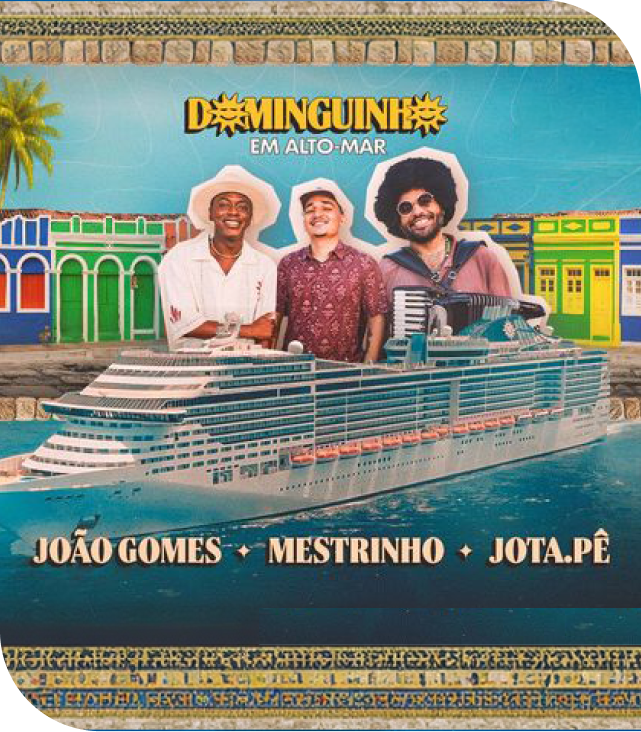 Dominguinho em Alto Mar| 3 noites