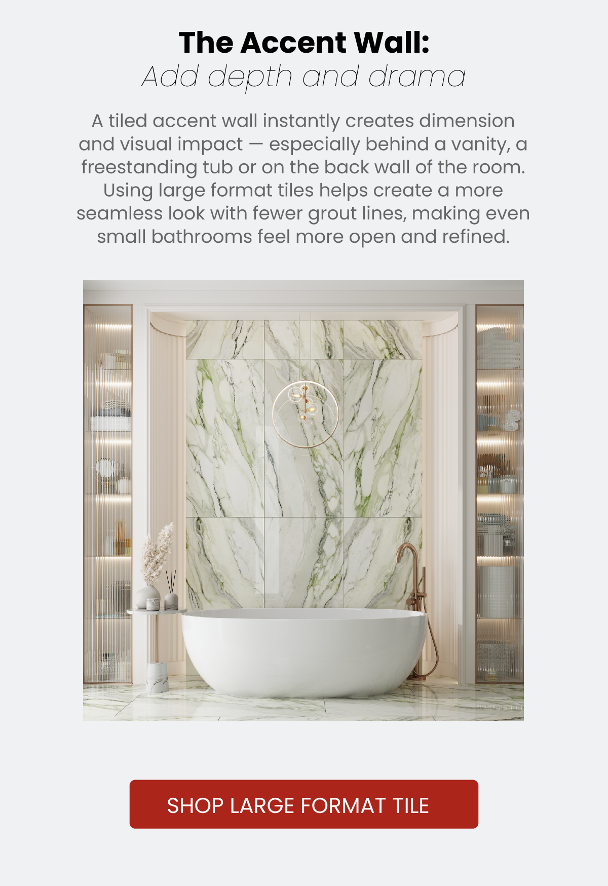 SHOP LARGE FORMAT TILE 