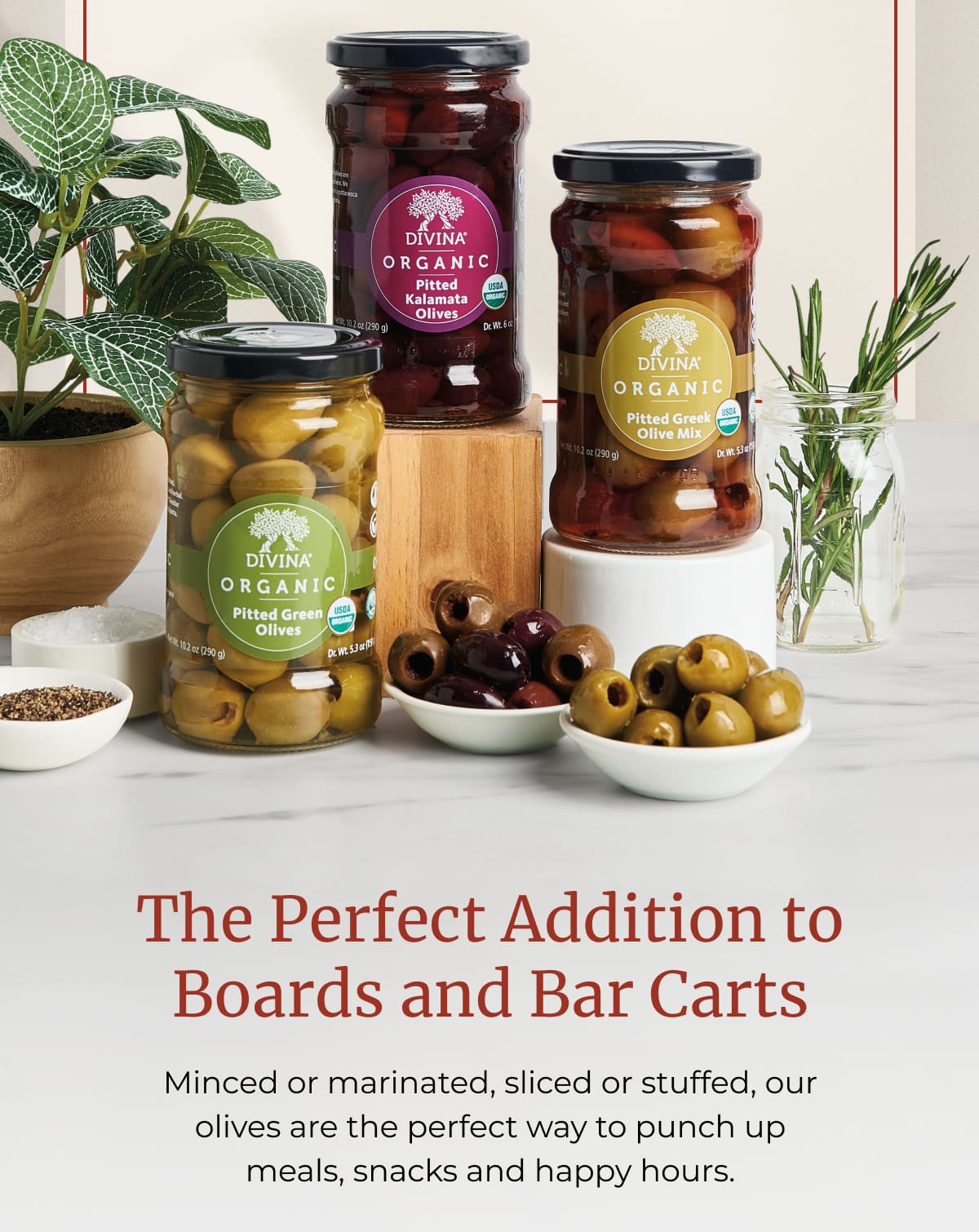 The Perfect Addition to Boards and Bar Carts | Minced or marinated, sliced or stuffed, our olives are the perfect way to punch up meals, snacks and happy hours.