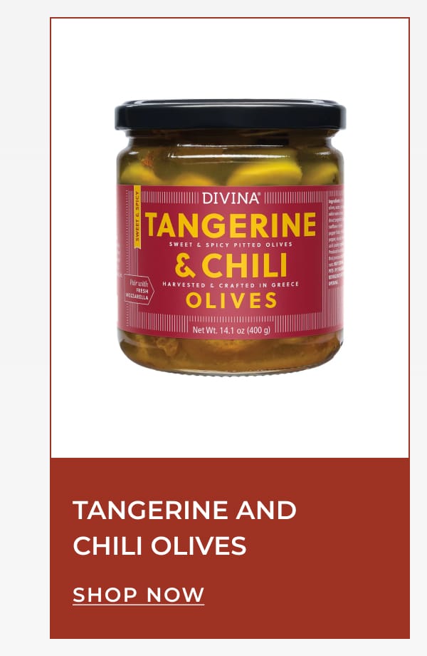 Tangerine and Chili Olives | [ SHOP NOW ]