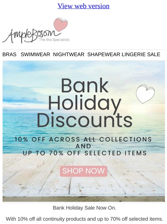 May Bank Holiday Sale Now On With 10% Off All Collections & Up To 70% Off Selected Items So Grab A Bargain Today