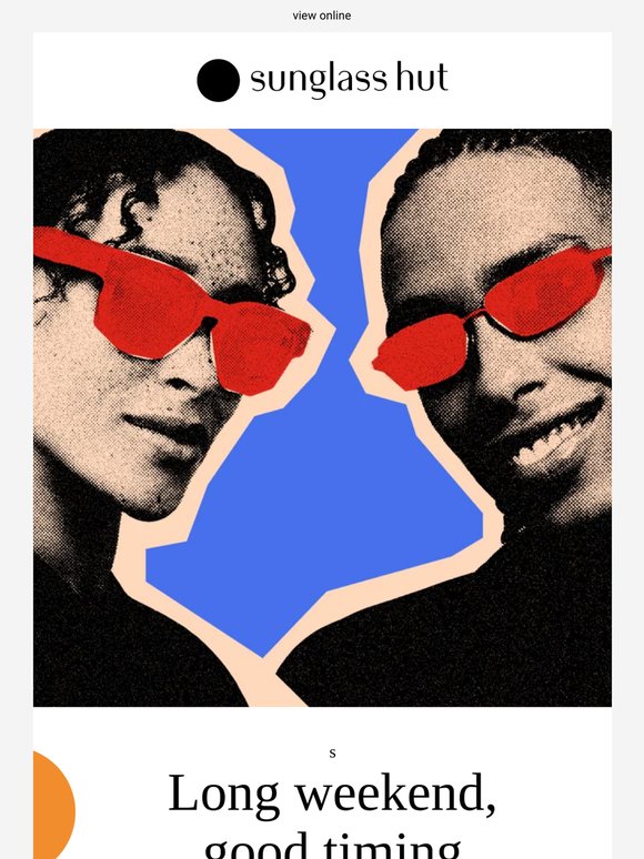 Long weekend plans? Invite the coolest shades in town.