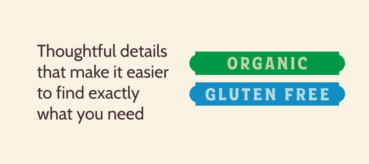 Thoughtful details that make it easier to find exactly what you need