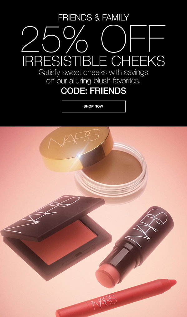Satisfy sweet cheeks with 25% off savings on our alluring blush favorites. CODE: FRIENDS