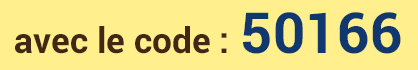 Avec le code : 50166