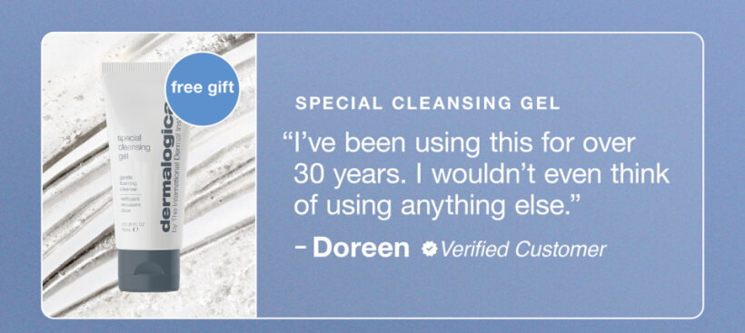 Special Cleansing Gel free gift. "I've been using this for over 30 years." Doreen, verified buyer.