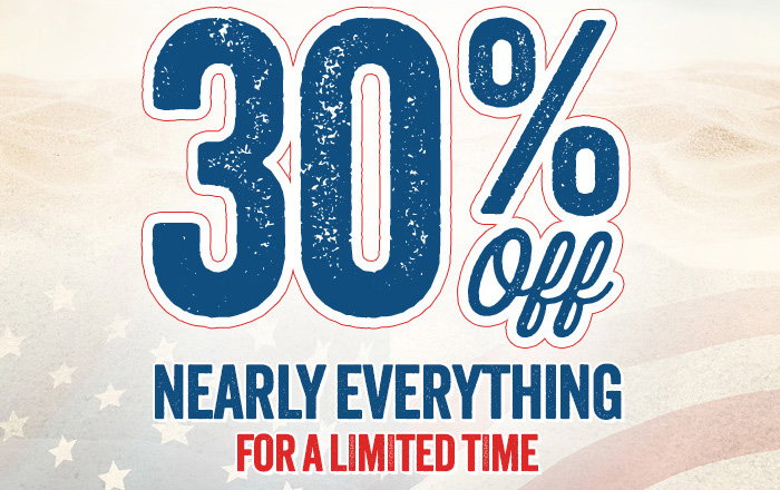 30% Off Nearly Everything for a Limited Time