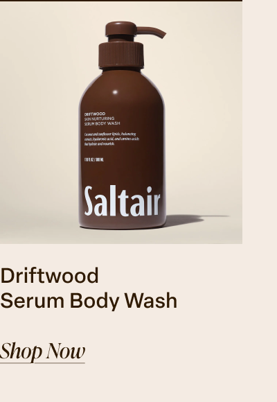 Driftwood Serum Body Wash