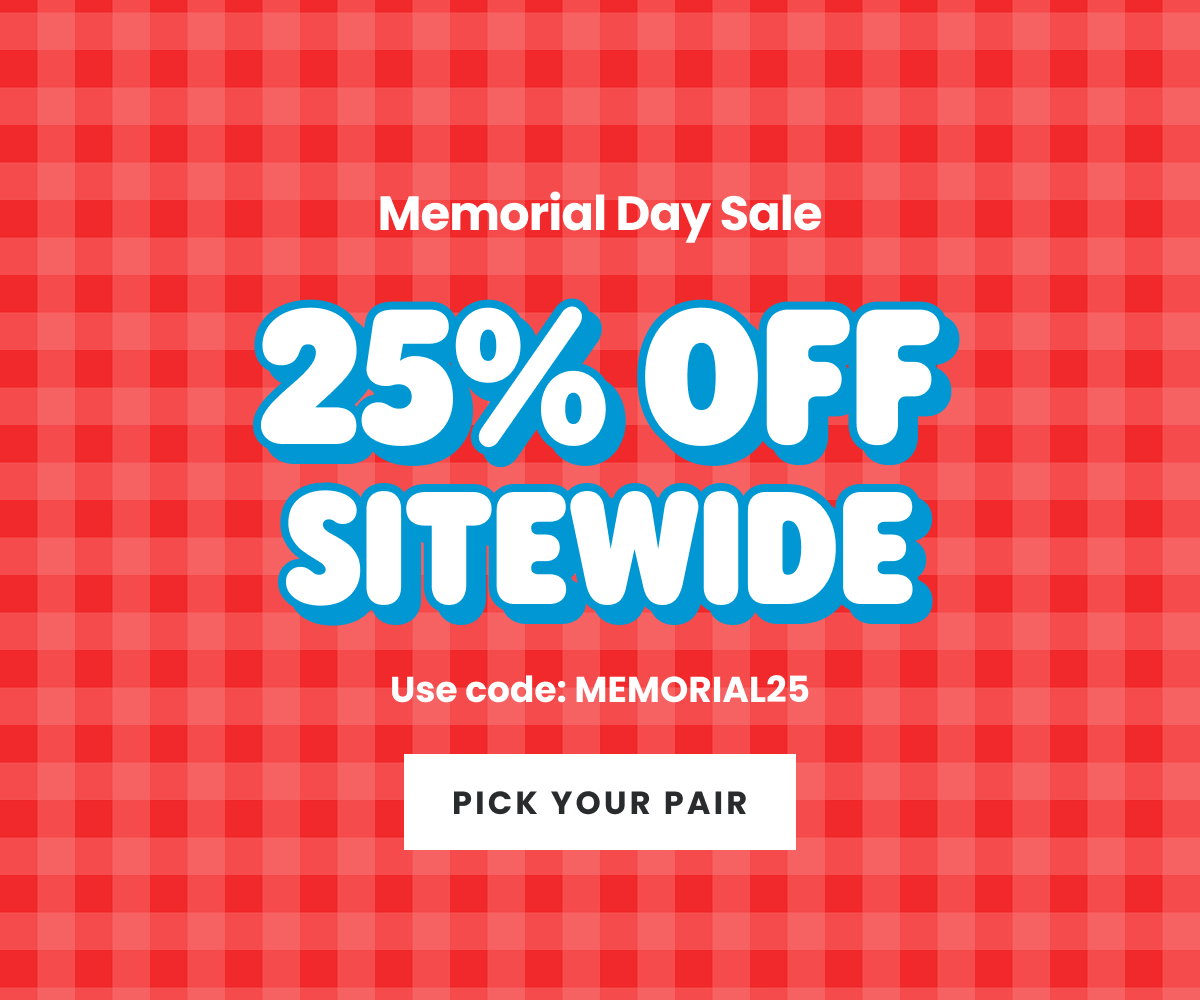 25% Off Sitewide | Pick Your Pair >
