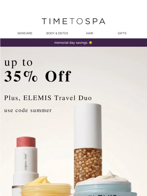 Don't miss! 35% off + ELEMIS gift