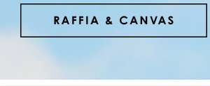 Raffia & Canvas