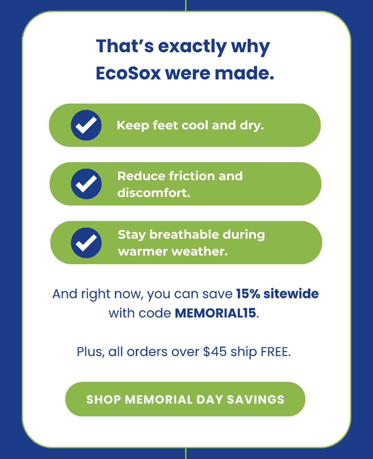 ...that’s exactly why EcoSox were made.