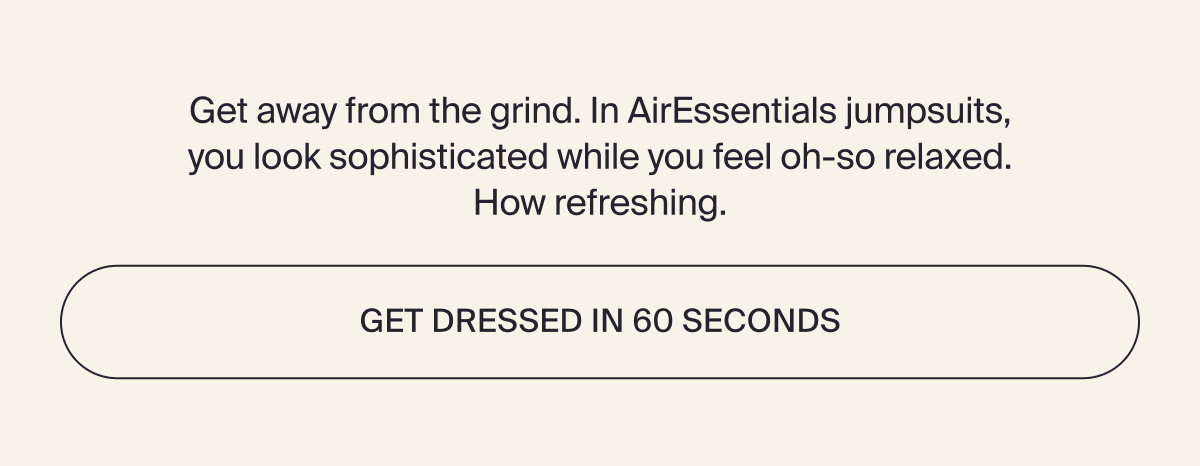 Get dressed in 60 seconds with jumpsuits