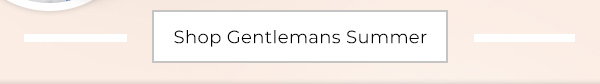 Shop Gentlemans Summer