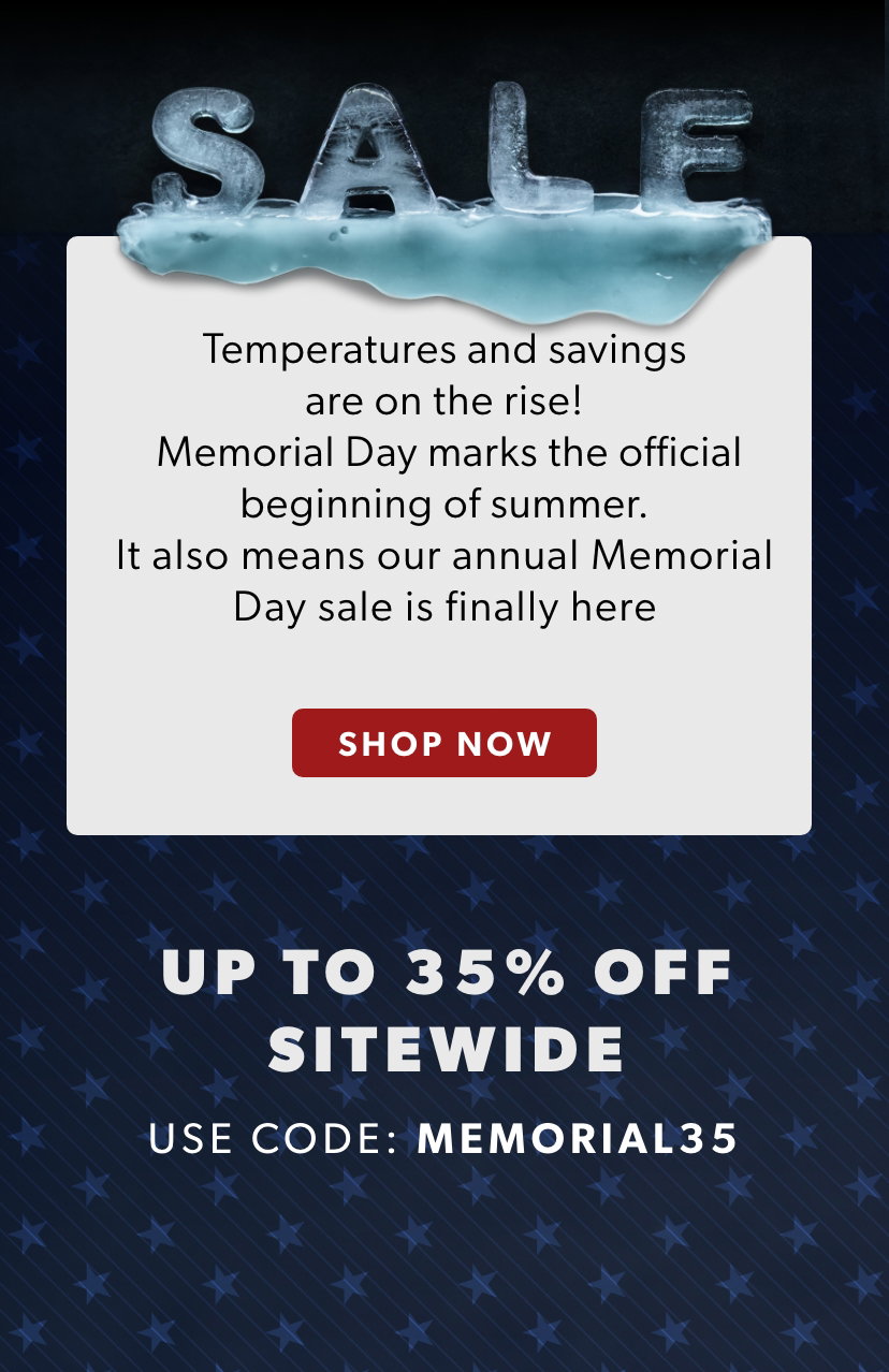 Memorial Day marks the official beginning of summer. It also means our Memorial Day Sale is here⁠— shop before these prices are gone! Use code MEMORIAL35 to get up to 35% off sitewide and grill, chill & shop now.
