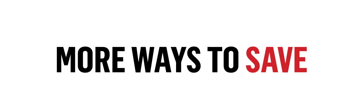 More ways to save