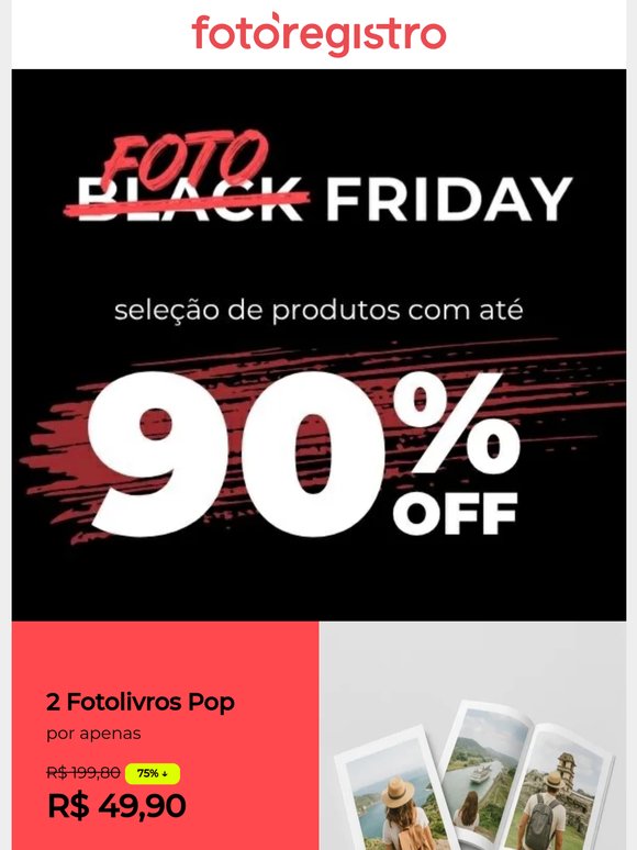 ⚠️ Começou a Foto Friday: produtos com até 90% OFF