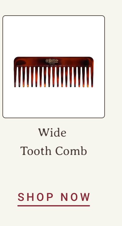 Wide Tooth Comb | SHOP NOW